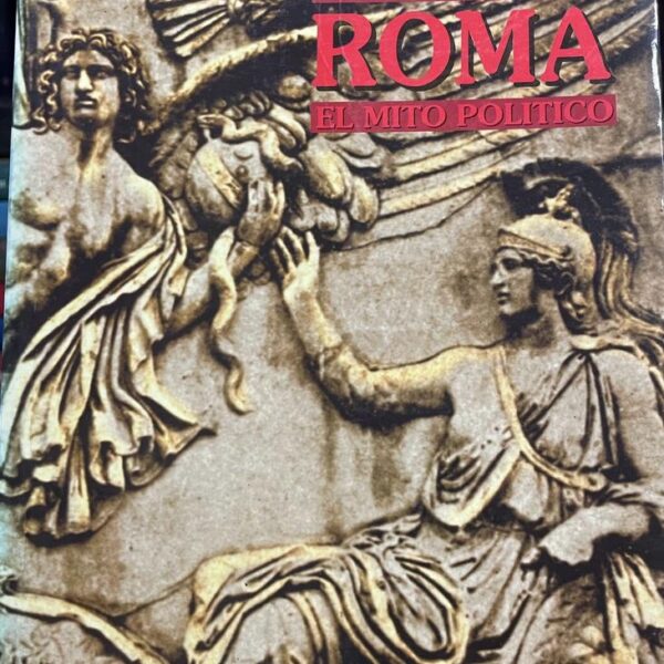 Roma. El mito político.