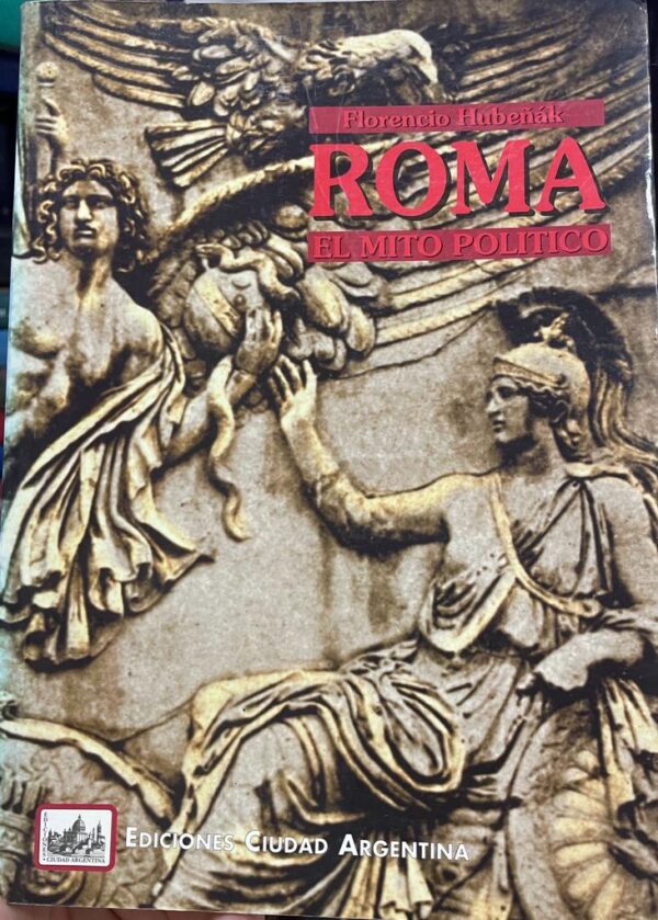 Roma. El mito político.