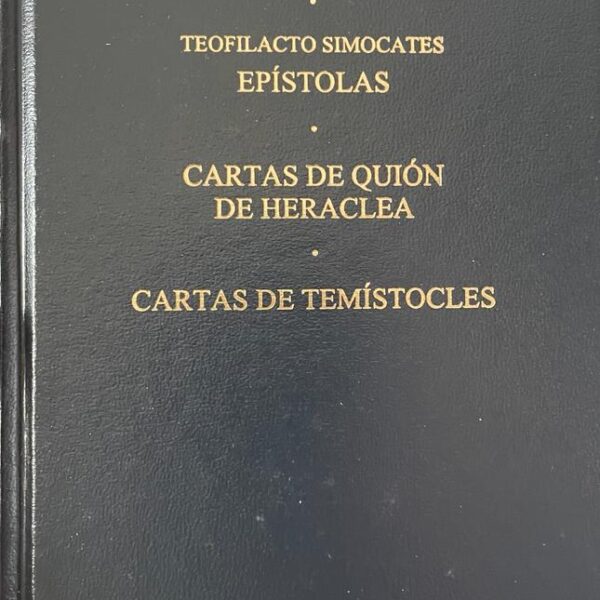 Cartas rústicas (Eliano); Epístolas (Teofilacto); Cartas de Quión de Heraclea (Teofilacto); Cartas de Temístocles (Teofilacto)