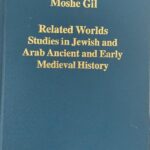 Related worlds studies in Jewish and Arab Ancient and Early Medieval History