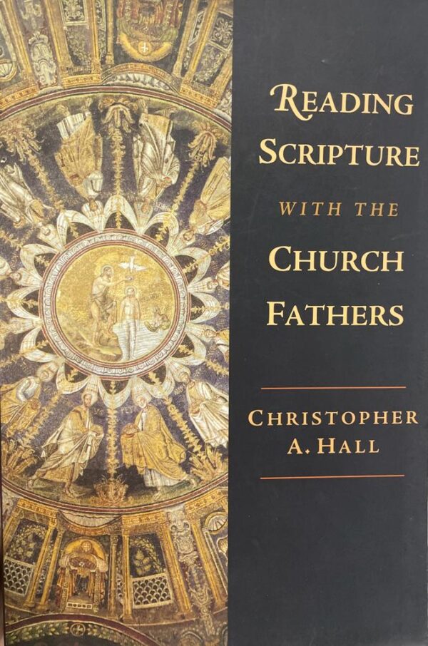 Reading Scripture with the Church Fathers