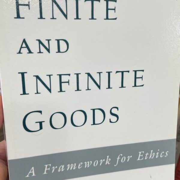 Finite and Infinite Goods: A Framework for Ethics