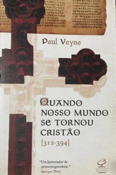 Quando nosso mundo se tornou cristão