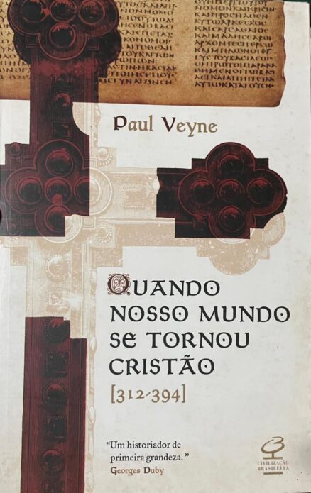 Quando nosso mundo se tornou cristão