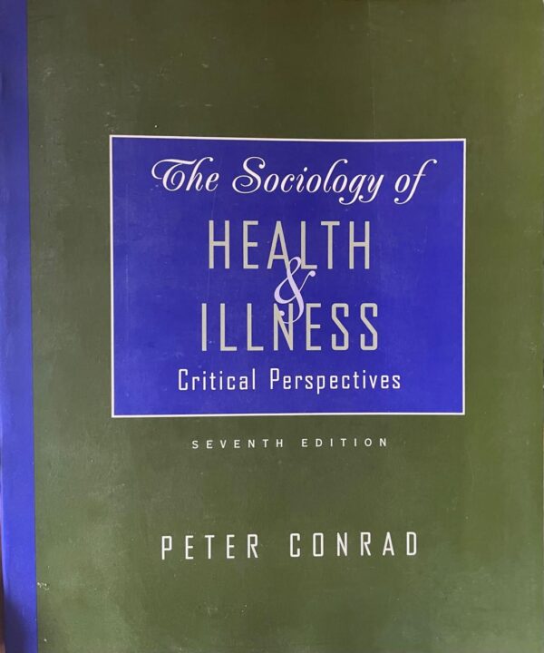 The sociology of health and illness. Critical perspectives.
