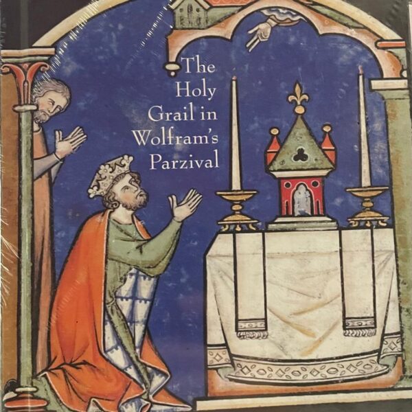 Gemstone of paradise: the Holy Grail in Wolfram's Parzival