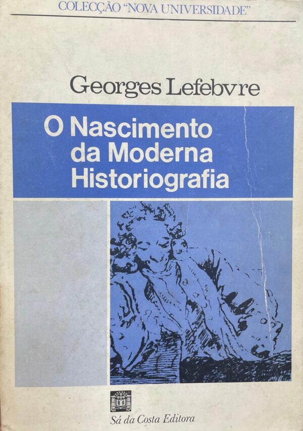 O nascimento da moderna historiografia