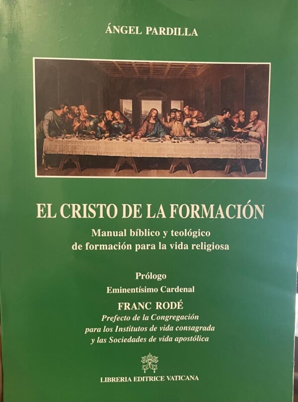 El Cristo de la formación. Manual bíblico y teológico de formación para la vida religiosa.