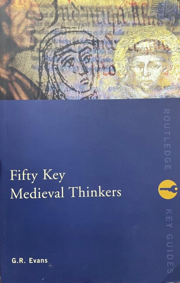 Fifty Key Medieval Thinkers