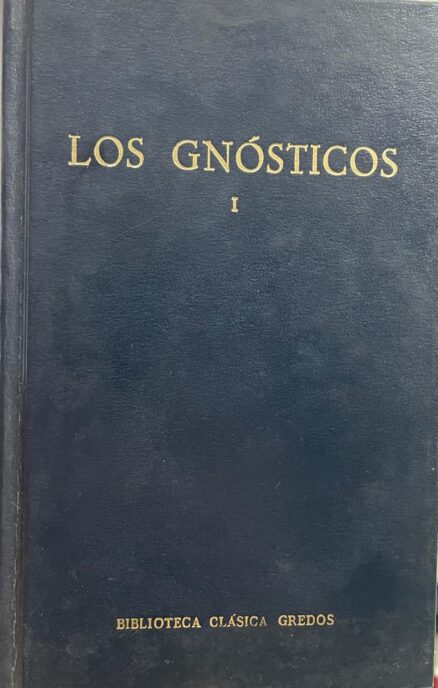 Los Gnósticos I