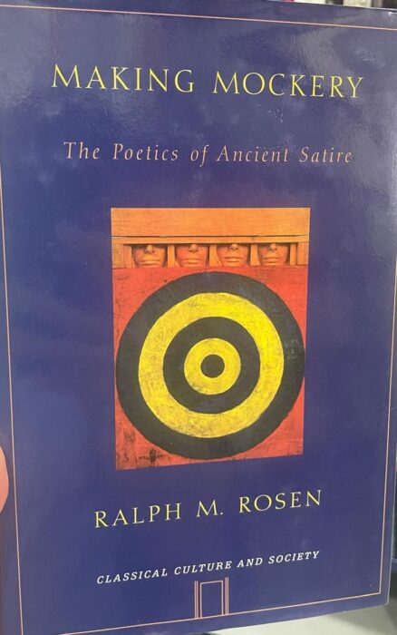 Making Mockery. The Poetics of Ancient Satire.