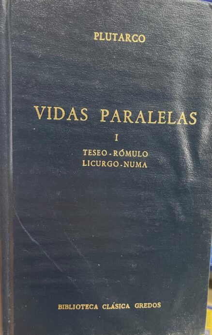 Vidas paralelas I / Teseo - Rómulo / Licurgo - Numa