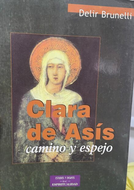 Clara de Asís, camino y espejo.