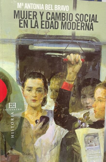 Mujer y cambio social en la Edad Moderna