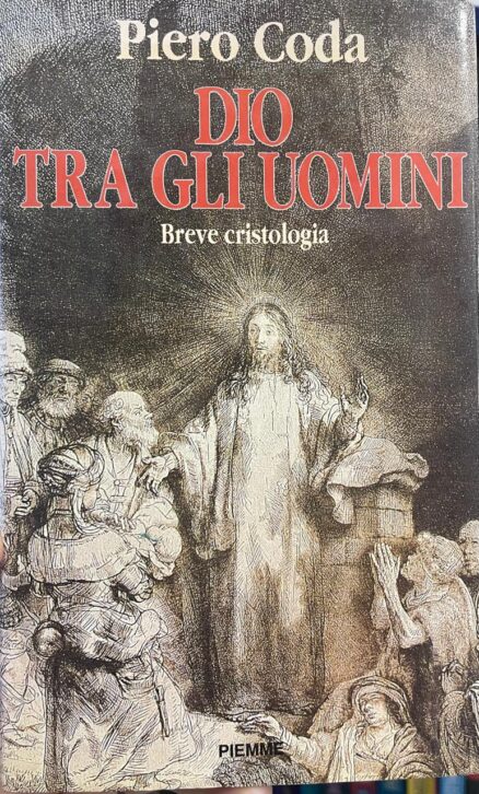 Dio tra gli uomini. Breve Cristologia.