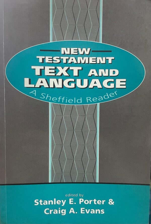 New Testament text and language. A Sheffield reader.