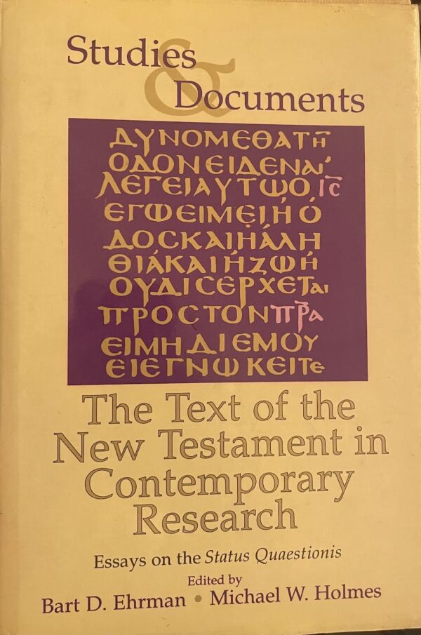 The Text of the New Testament in Contemporary Research. Essays on the Status Questions.