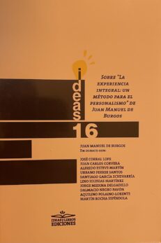 Sobre "la experiencia integral: un método para el personalismo" de Juan Manuel Burgos