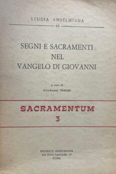 Segni e sacramenti nel Vangelo di Giovanni