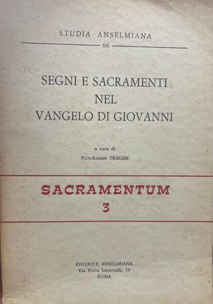 Segni e sacramenti nel Vangelo di Giovanni