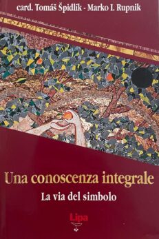 Una conoscenza integrale. La via del simbolo.