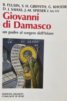Giovanni di Damasco un Padre al sorgere dell´Islam