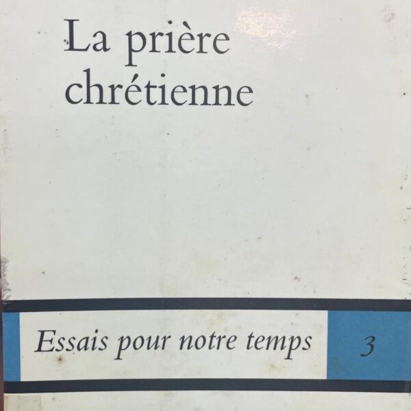 La prière chrétienne