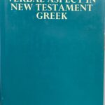Verbal aspect in New Testament Greek