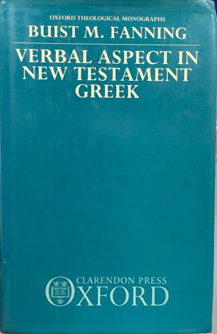 Verbal aspect in New Testament Greek