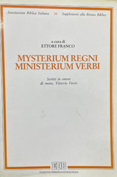 Mysterium Regni. Ministerium Verbi. Scritti in onore di mons. Vittorio Fusco.