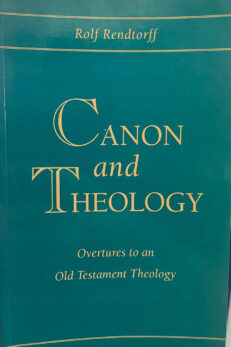 Canon and Theology. Overtures to an Old Testament Theology.