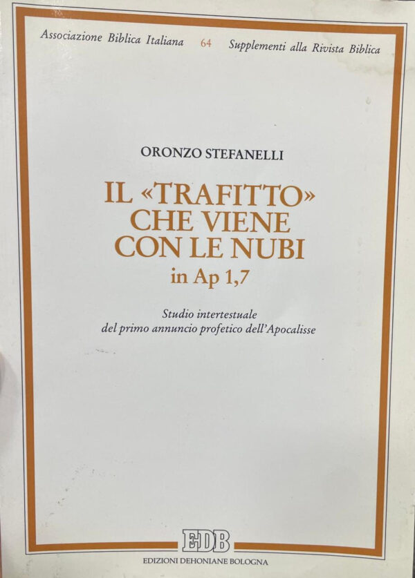 Il "traffito" che viene con le nubi in Ap 1,7