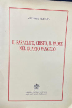 Il Paraclito, Cristo, il Padre nel quarto Vangelo