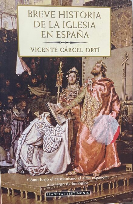 BREVE HISTORIA DE LA IGLESIA EN ESPAÑA