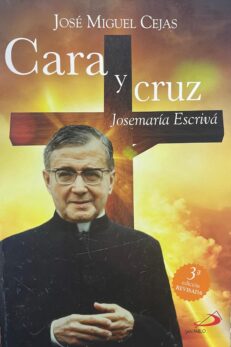 Cara y Cruz. Josemaría Escrivá.