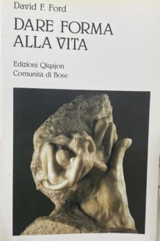 Dare forma alla vita