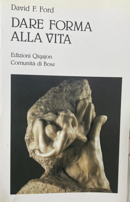 Dare forma alla vita
