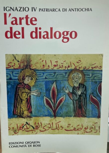 L´arte del dialogo. Con la creazione, gli uomini, le chiese.
