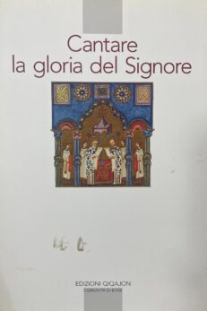 Cantare la gloria del Signore. Preghiere della liturgia bizantina.