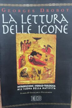 La lettura delle icone. Introduzione storico-teologica all´icona della Natività.