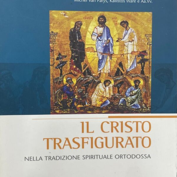 Il Cristo trasfigurato nella tradizione spirituale ortodossa