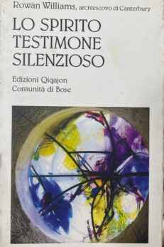 Lo Spirito testimonie silenzioso