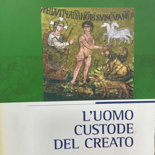 L´uomo custode del creato