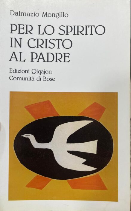 Per lo Spirito in Cristo al Padre