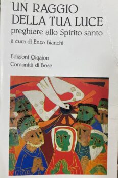 Un raggio della tua luce. Preghiere allo Spirito Santo.