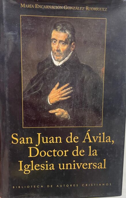 San Juan de Ávila, Doctor de la Iglesia Universal