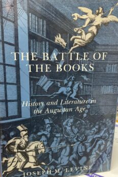 The battle of the books. History and literature in the Augustan Age.