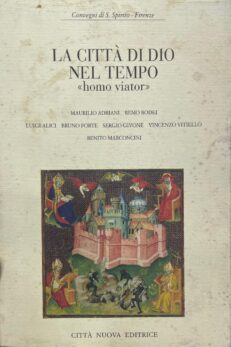 La città di Dio nel tempo "homo viator"