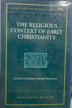 The Religious context of Early Christianity. A guide to Graeco-Roman religions.