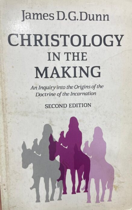 Christology in the making. An inquiry into the origins of the Doctrine if the Incarnation.